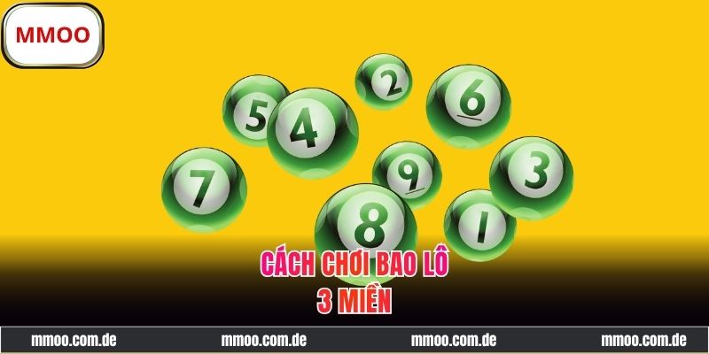 Cách chơi bao lô và tính tiền chuẩn xác